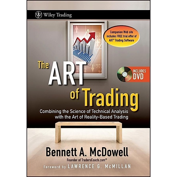 The ART of Trading, Bennett A. McDowell