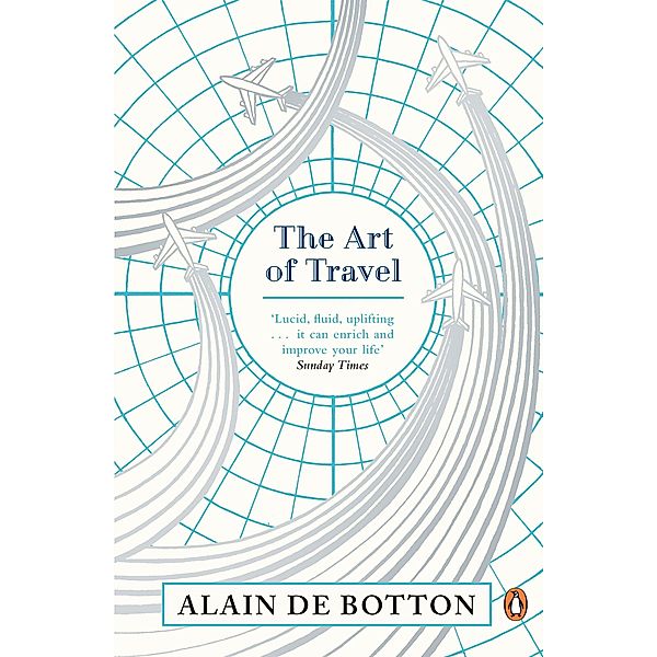 The Art of Travel, Alain de Botton