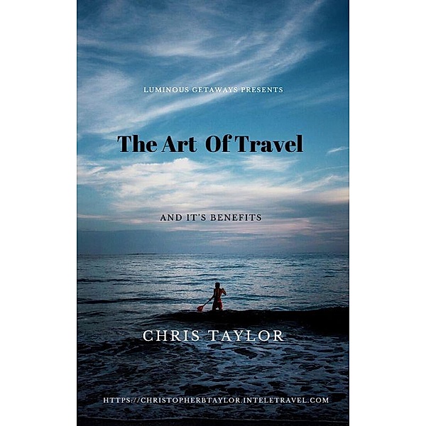 The Art of Travel, Christopher Taylor