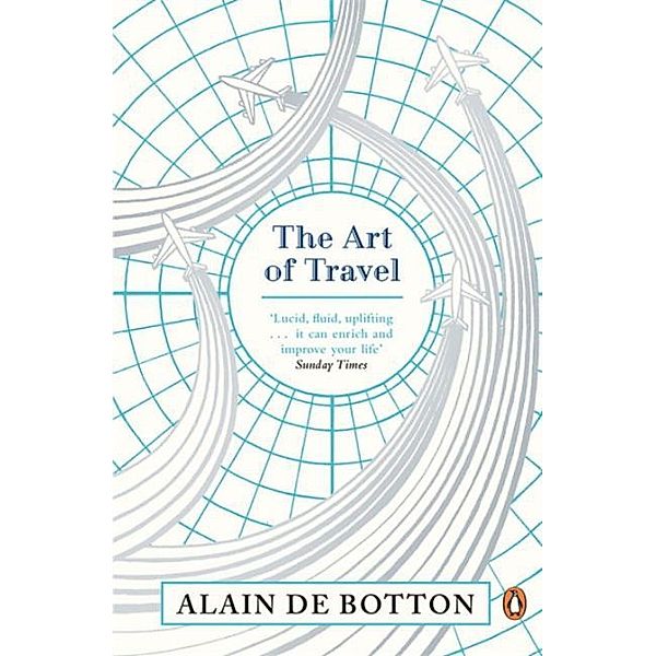 The Art of Travel, Alain De Botton