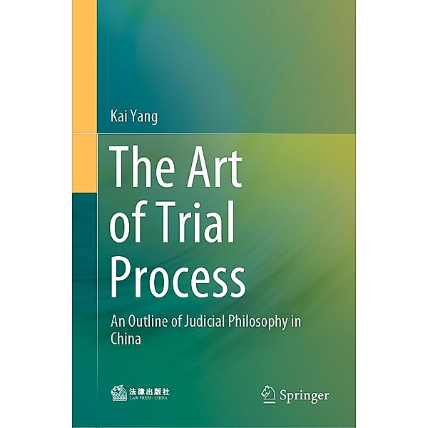 The Art of Trial Process, Kai Yang