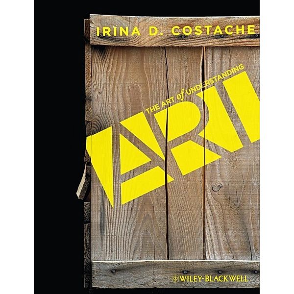 The Art of Understanding Art, Irina D. Costache