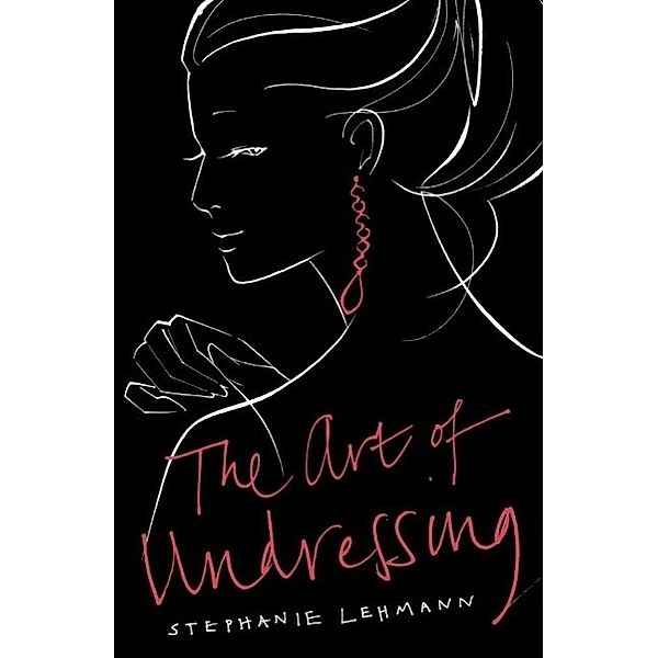 The Art of Undressing, Stephanie Lehmann