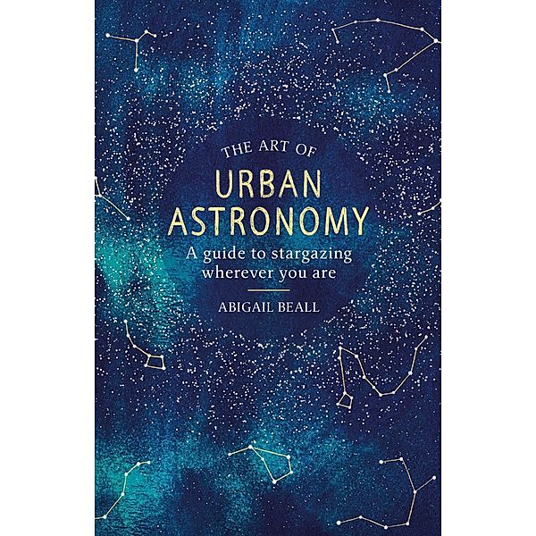 The Art of Urban Astronomy, Abigail Beall