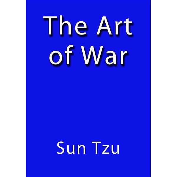 The art of war, Sun Tzu