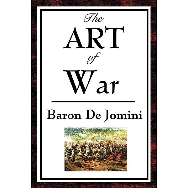 The Art of War, Baron de Jomini