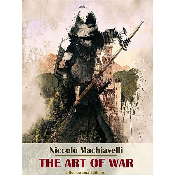 The Art of War, Niccolò Machiavelli