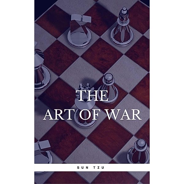 The Art Of War, Sun Tzu