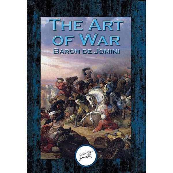 The Art of War / Dancing Unicorn Books, de Baron Jomini