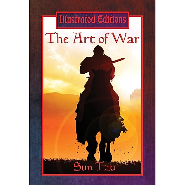 The Art of War (Illustrated Edition) / Illustrated Books, Sun Tzu