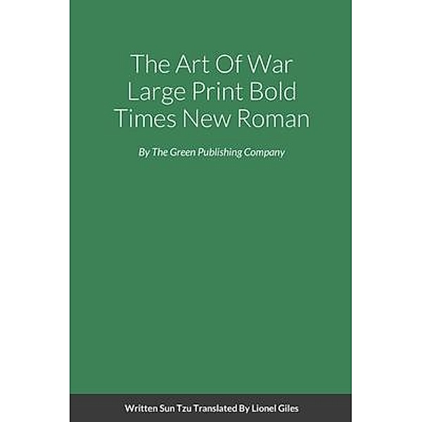 The Art Of War Large Print Bold Times New Roman, Sun Tzu