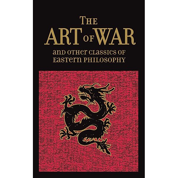 The Art of War & Other Classics of Eastern Philosophy / Leather-Bound Classics, Sun Tzu, Lao-tzu, Confucius, Mencius
