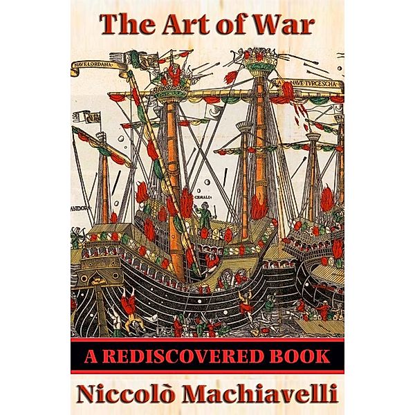 The Art of War (Rediscovered Books) / Rediscovered Books, Niccolò Machiavelli