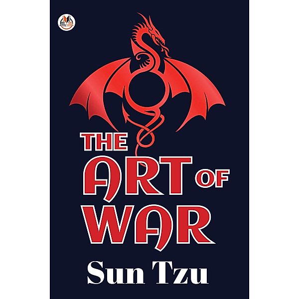 The Art of War / True Sign Publishing House, Sun Tzu