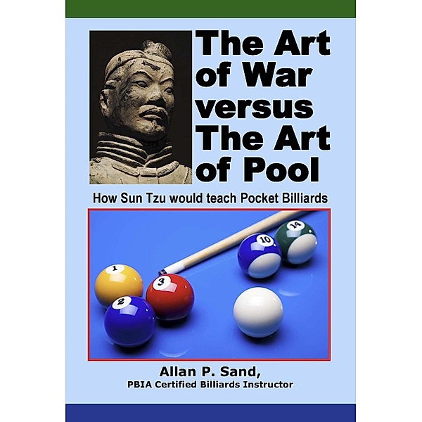 The Art of War versus The Art of Pool, Allan P. Sand