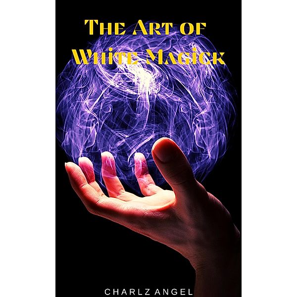 The Art of White Magick, Charlz Angel