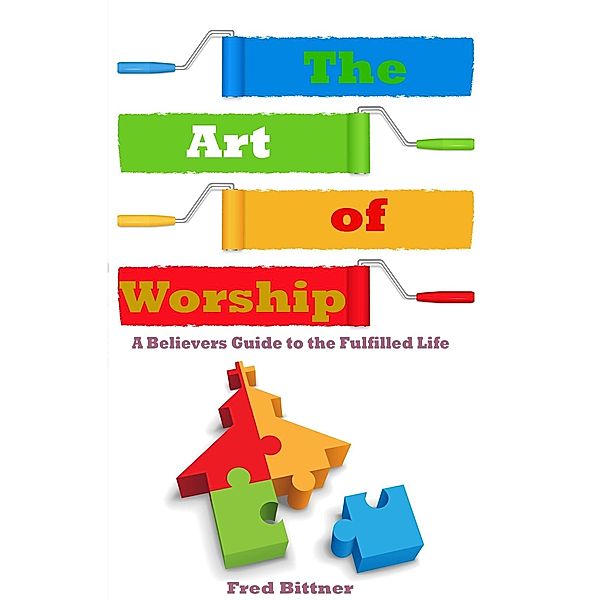 The Art of Worship / 2t2 Ministries, Fred Bittner