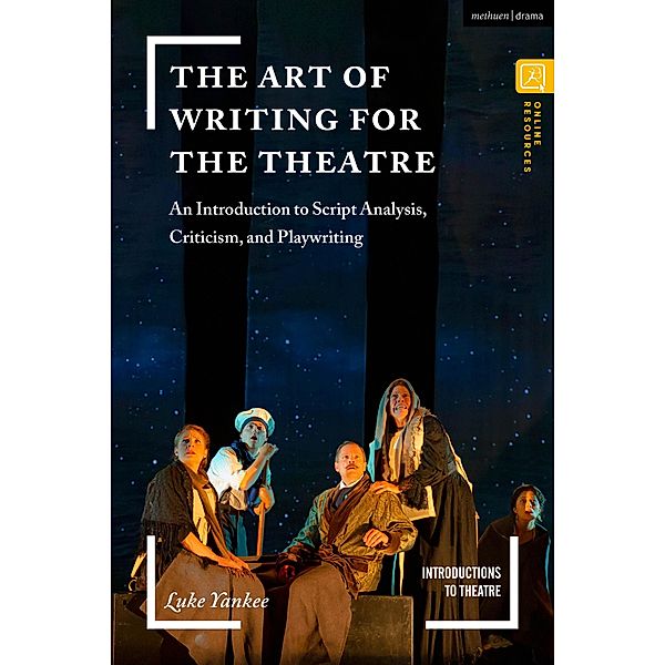 The Art of Writing for the Theatre, Luke Yankee