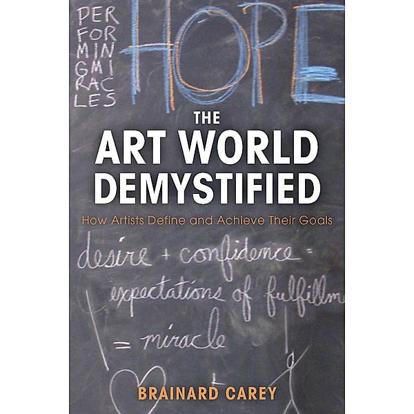 The Art World Demystified, Brainard Carey