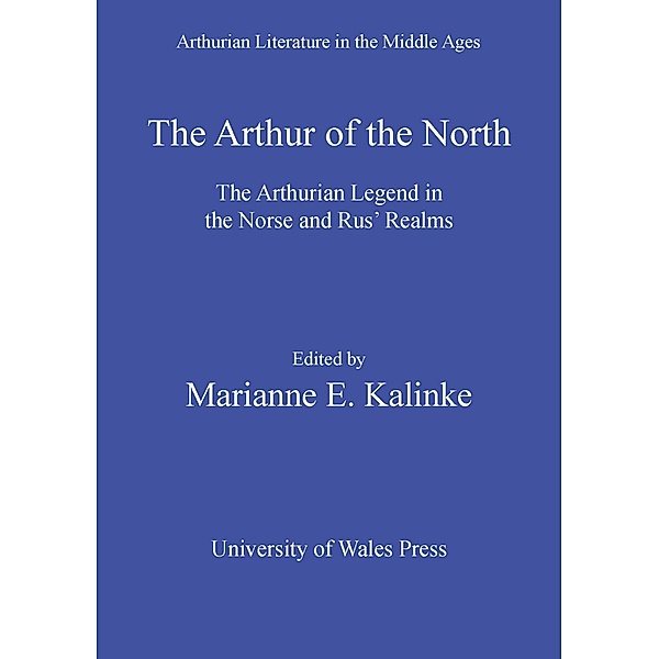 The Arthur of the North / Arthurian Literature in the Middle Ages
