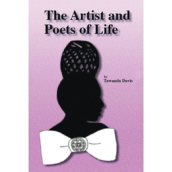 The Artist and Poets of Life, Tawanda Davis