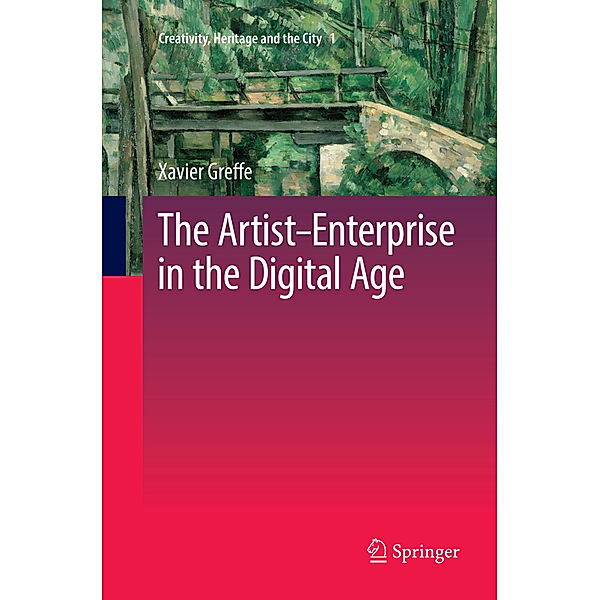 The Artist-Enterprise in the Digital Age, Xavier Greffe