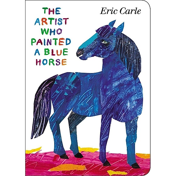 The Artist Who Painted a Blue Horse, Eric Carle