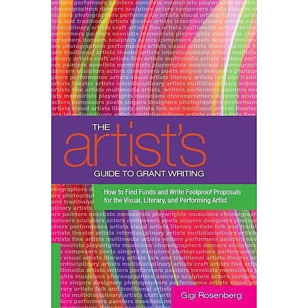 The Artist's Guide to Grant Writing, Gigi Rosenberg