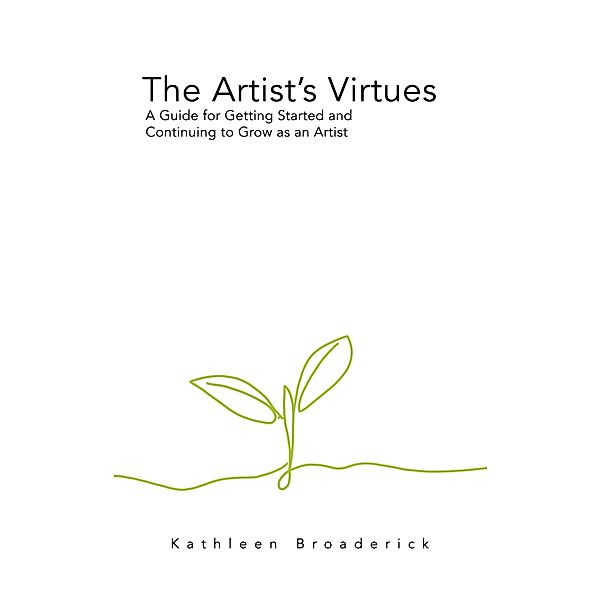 The Artist's Virtues, Kathleen Broaderick