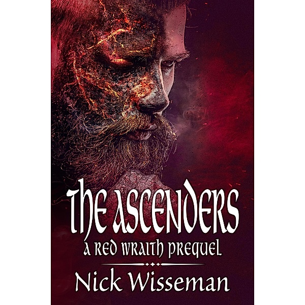 The Ascenders: A Red Wraith Prequel Novella (The Red Wraith, #0) / The Red Wraith, Nick Wisseman