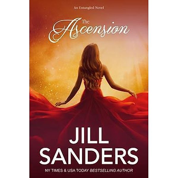 The Ascension / Entangled Bd.3, Jill Sanders