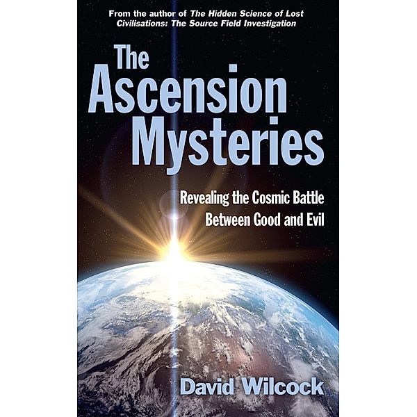 The Ascension Mysteries, David Wilcock