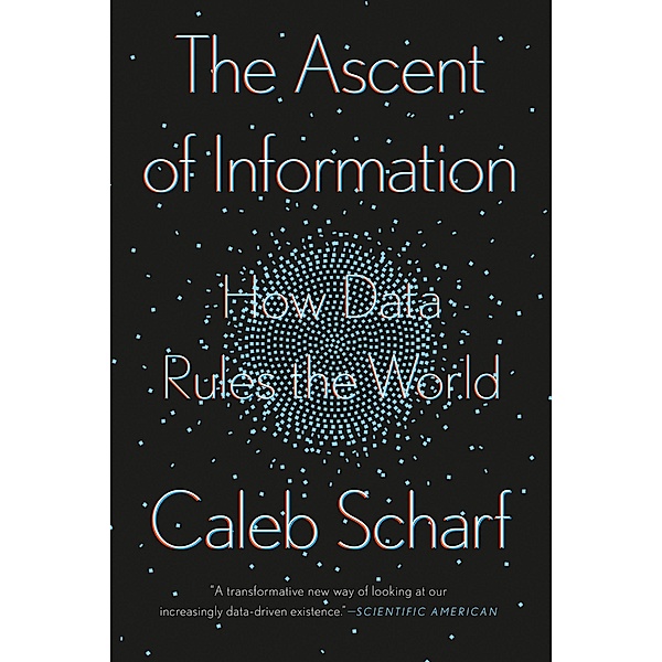 The Ascent of Information, Caleb Scharf