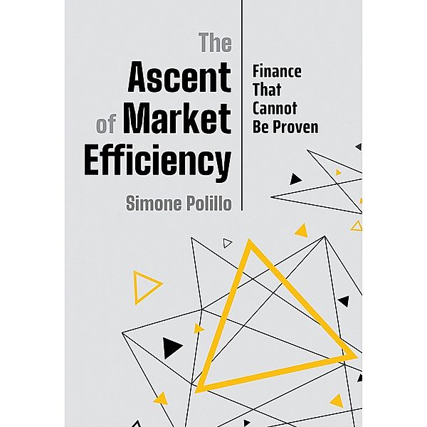 The Ascent of Market Efficiency, Simone Polillo