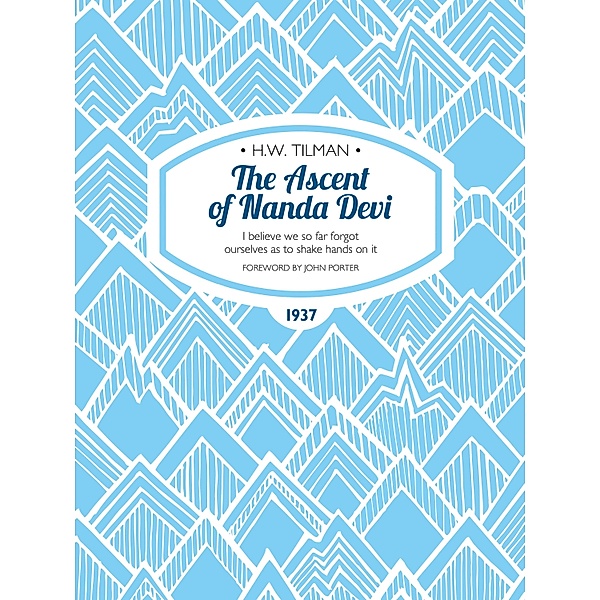 The Ascent of Nanda Devi / H.W. Tilman: The Collected Edition Bd.3, H. W. Tilman