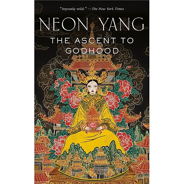 The Ascent to Godhood / The Tensorate Series Bd.4, Neon Yang