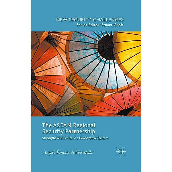The ASEAN Regional Security Partnership / New Security Challenges, Angela Pennisi di Floristella