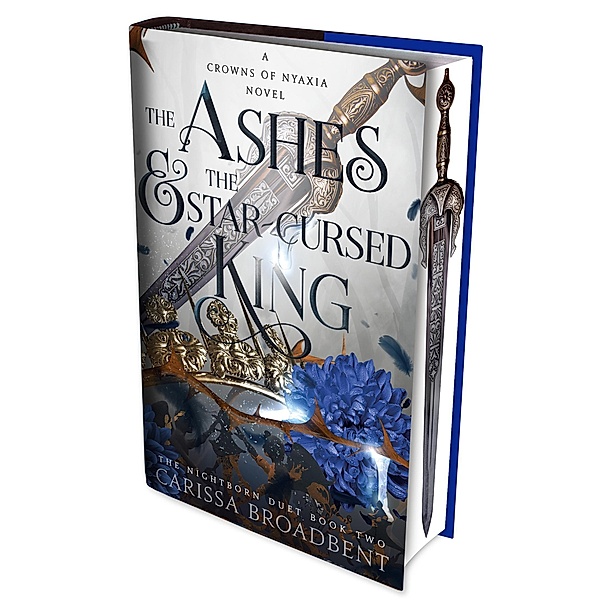 The Ashes and the Star-Cursed King. Special Edition, Carissa Broadbent
