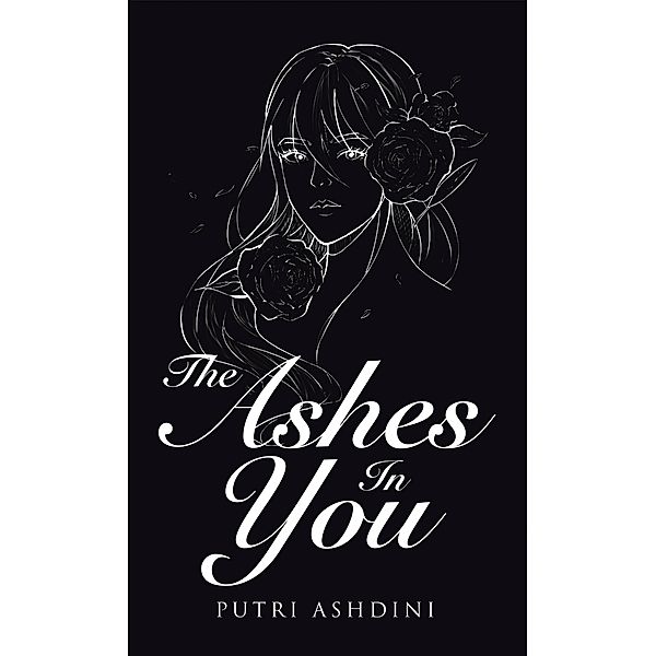 The Ashes in You, Putri Ashdini