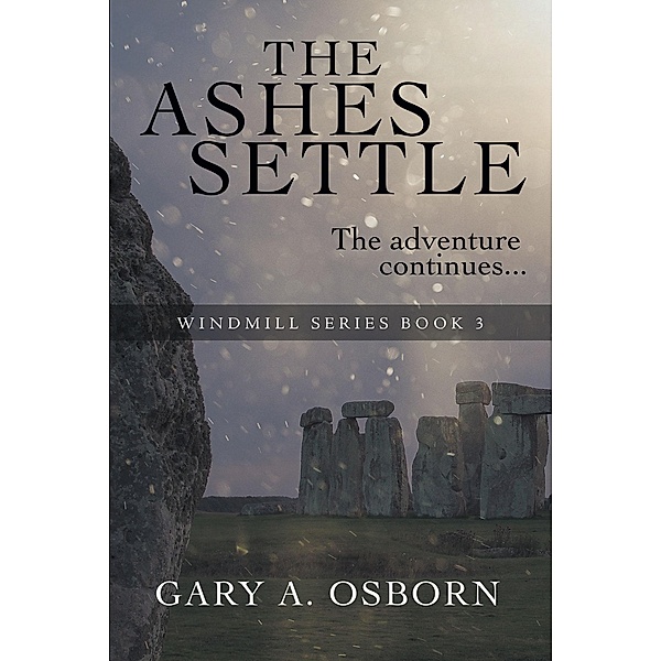 The Ashes Settle, Gary A. Osborn