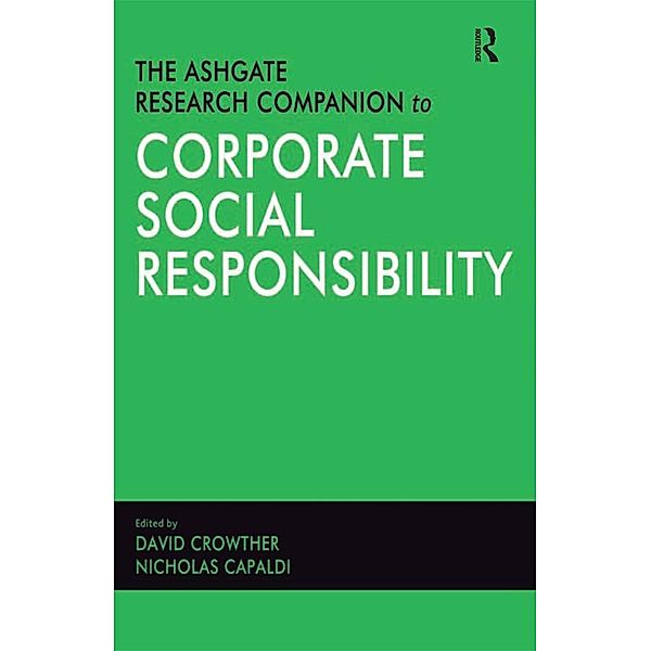 The Ashgate Research Companion to Corporate Social Responsibility, Nicholas Capaldi