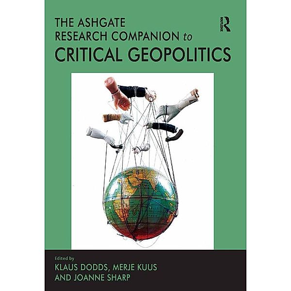 The Ashgate Research Companion to Critical Geopolitics, Merje Kuus