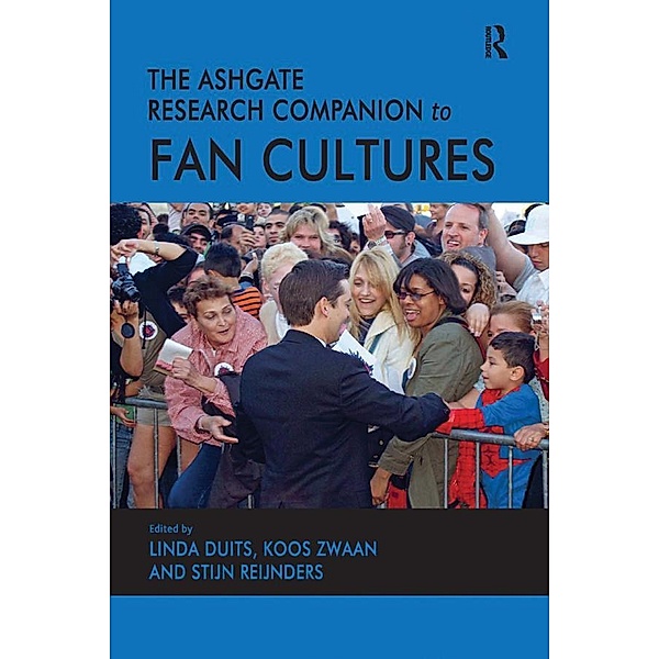 The Ashgate Research Companion to Fan Cultures