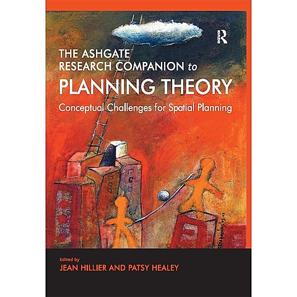 The Ashgate Research Companion to Planning Theory, Patsy Healey