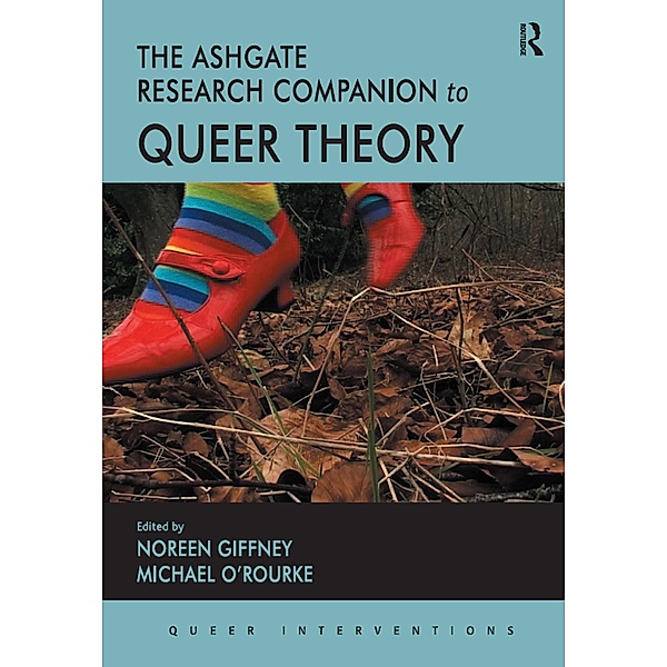The Ashgate Research Companion to Queer Theory