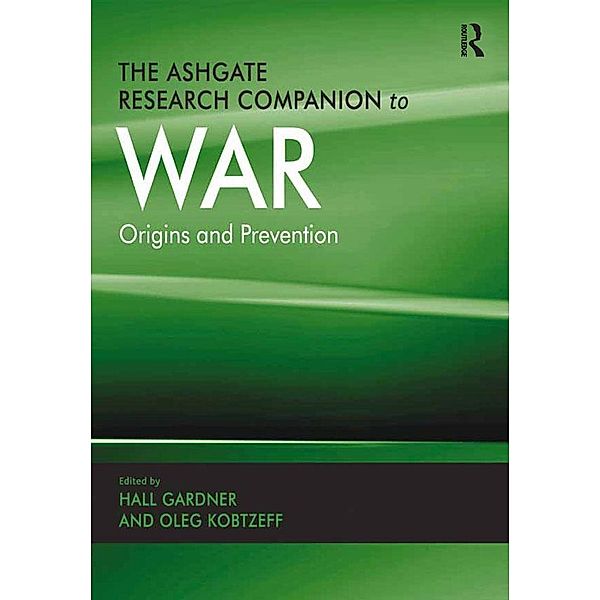 The Ashgate Research Companion to War