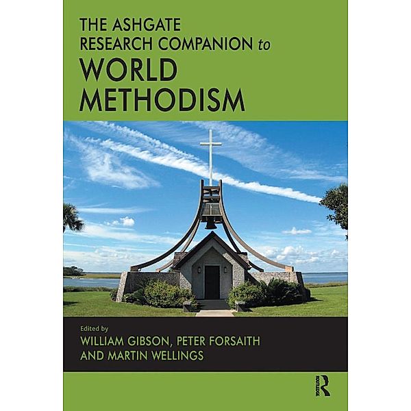 The Ashgate Research Companion to World Methodism