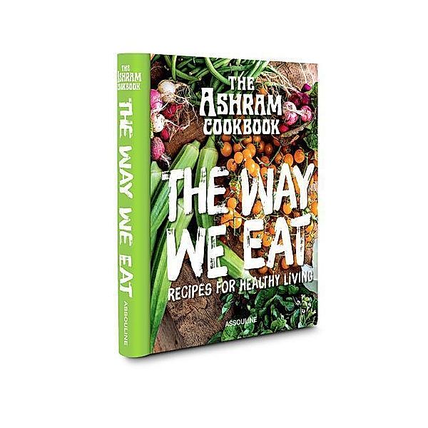 The Ashram: The Way We Eat, Suzie Spring Bohannon