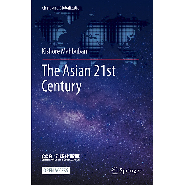 The Asian 21st Century, Kishore Mahbubani