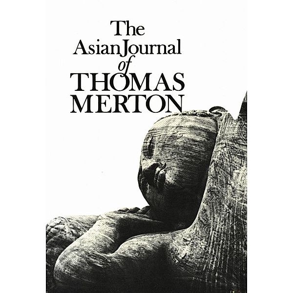 The Asian Journal of Thomas Merton, Thomas Merton